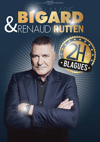 Jean-Marie Bigard & Renaud Rutten – Salle Christian Gand – Montivilliers (76)