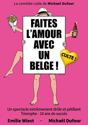 Faites l’amour avec un belge – le Kabaret – Reims Tinqueux (51)