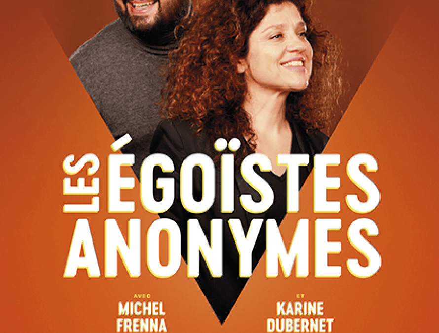 Les Egoistes anonymes – Royal Comedy Club – Reims (51)