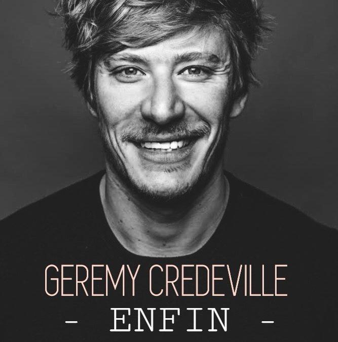 Geremy Credeville – Le Kabaret – Tinqueux (51)