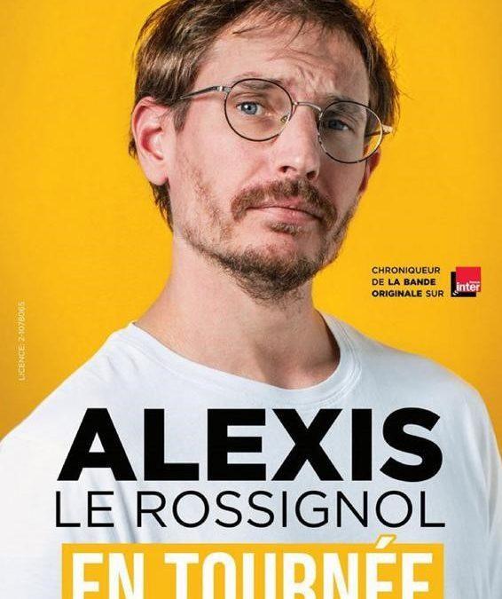 Alexis Le Rossignol – Royal Comedy Club – Reims (51)