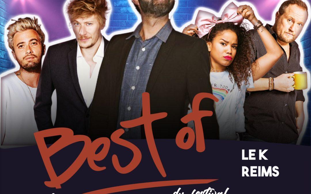 Le Best of du Festival – Le K – Reims (51)