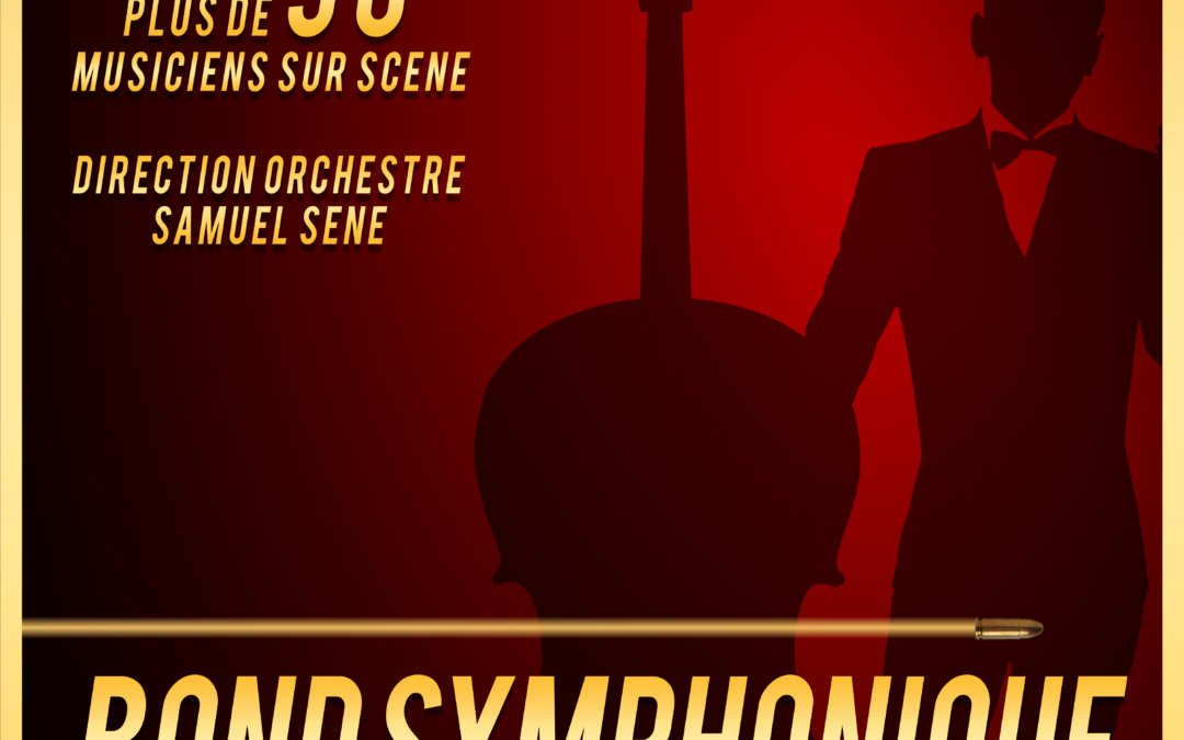 BOND SYMPHONIQUE – Capitole de Châlons en Champagne (51)