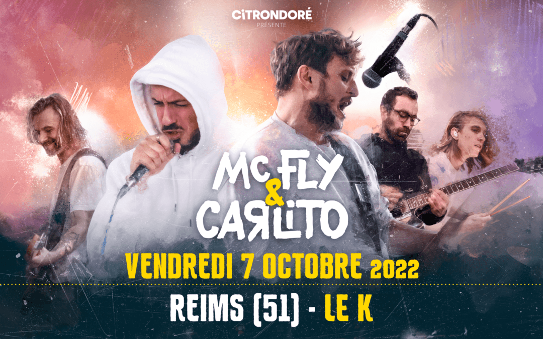 Mcfly et carlito – LE K – Reims (51)