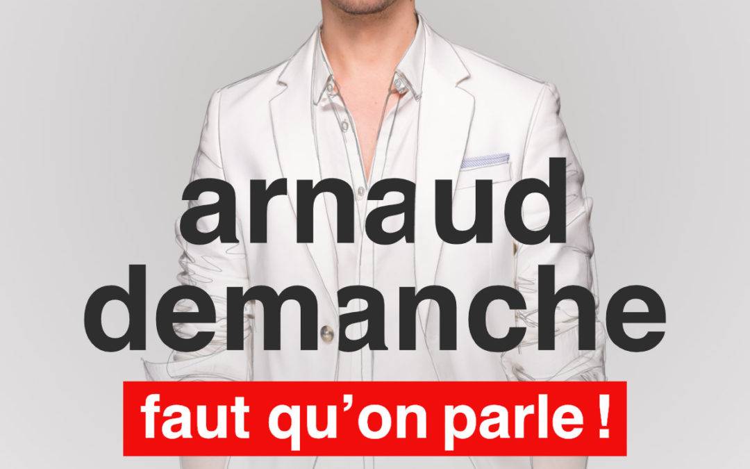 Arnaud Demanche – Le Kabaret – Reims – Tinqueux (51)