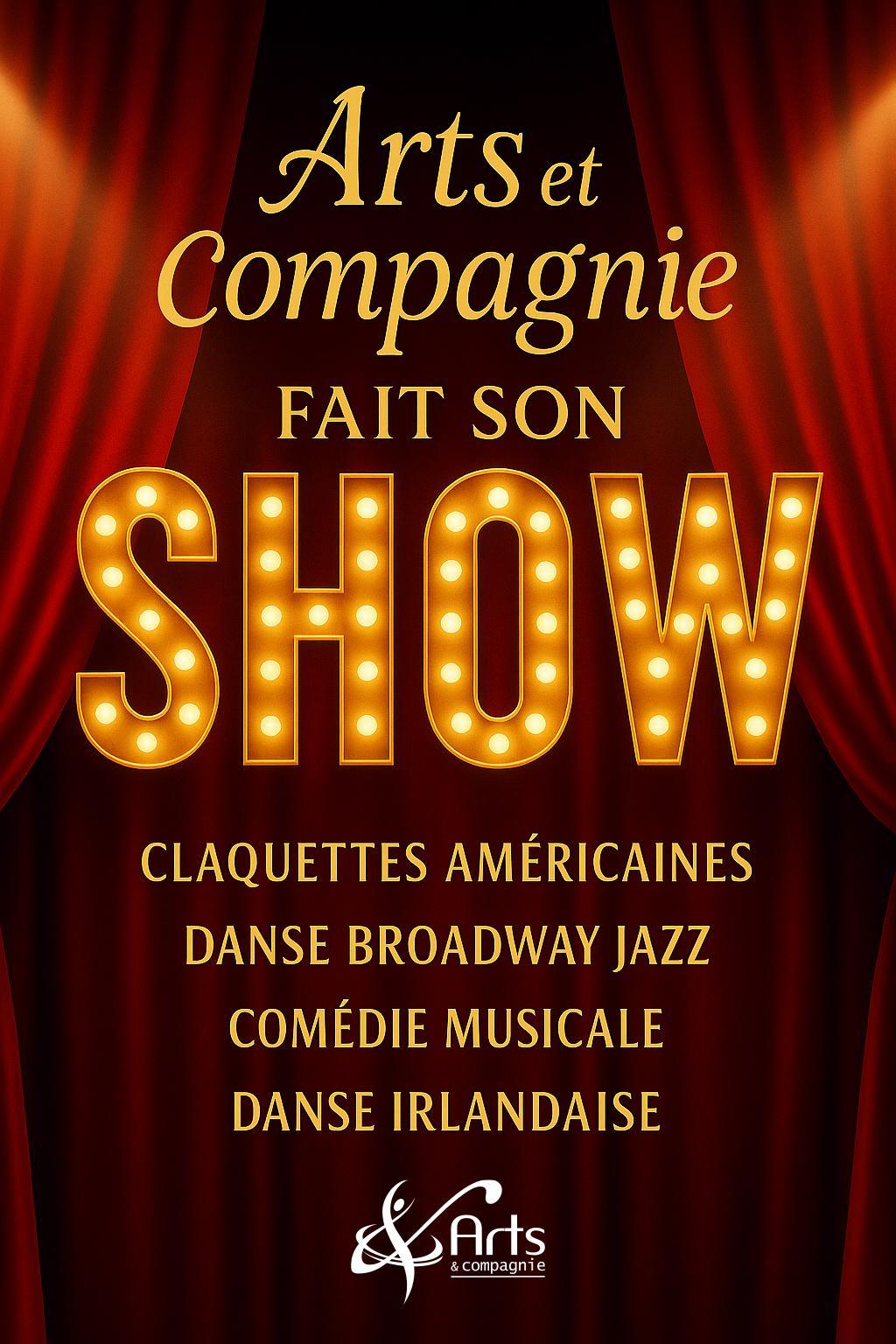 ARTS & COMPAGNIE FAIT SON SHOW