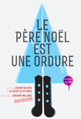 Le Père Noël est une ordure